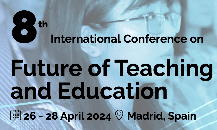 8th International Conference on Future of Teaching and Education